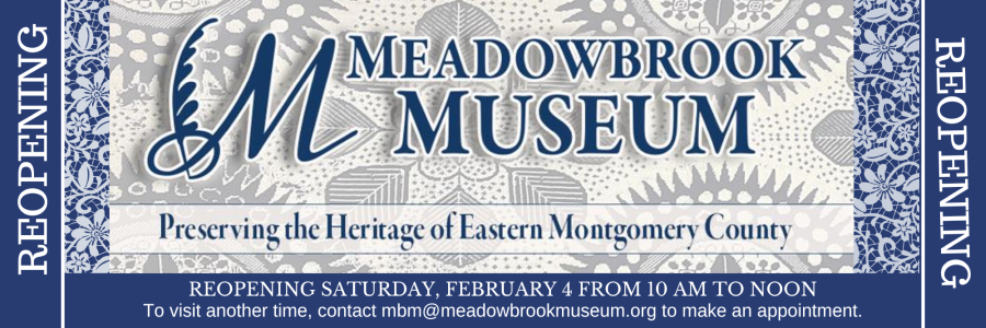 Meadowbrook Musuem Reopens Feb 4 from 10am-Noon