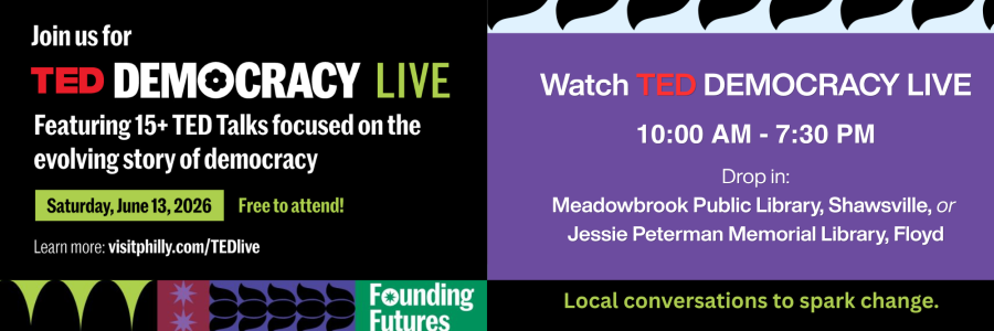 TED Democracy Live, June 13, 10am-7:30pm at Floyd And Meadowbrook branches